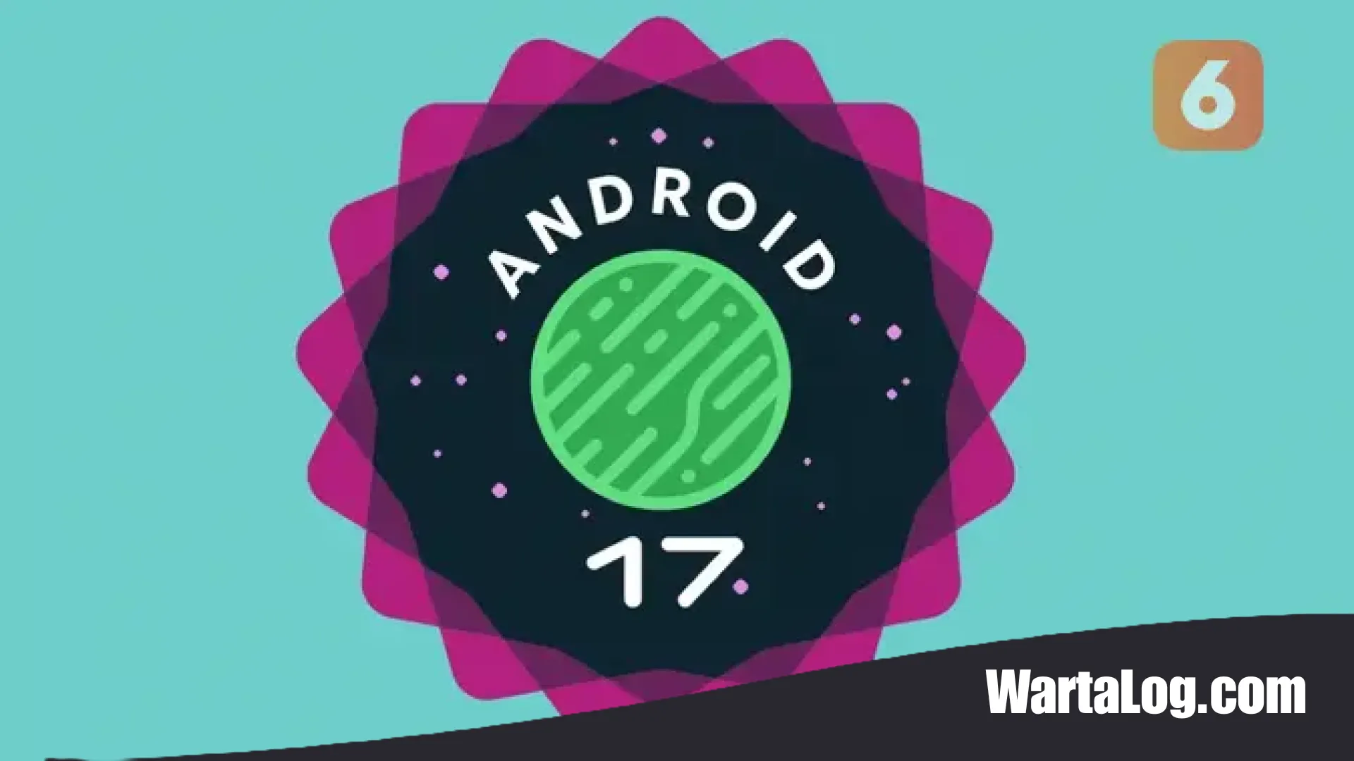 Android 17 QPR1 Beta 1 Resmi Hadir: Lompatan Stabilitas untuk Pixel 6 Hingga Pixel 10a
