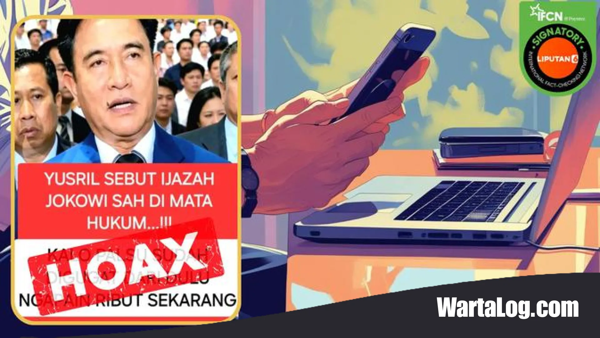 Hoaks atau Fakta? Menelusuri Kebenaran Klaim Yusril Ihza Mahendra Terkait Ijazah Presiden Jokowi