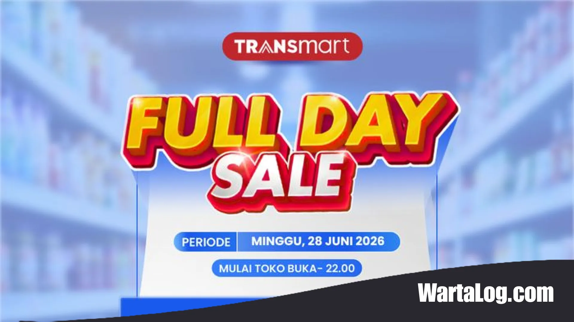 Pesta Belanja Transmart Full Day Sale Juni 2026: Strategi Cerdas Borong Elektronik dengan Diskon Berlipat