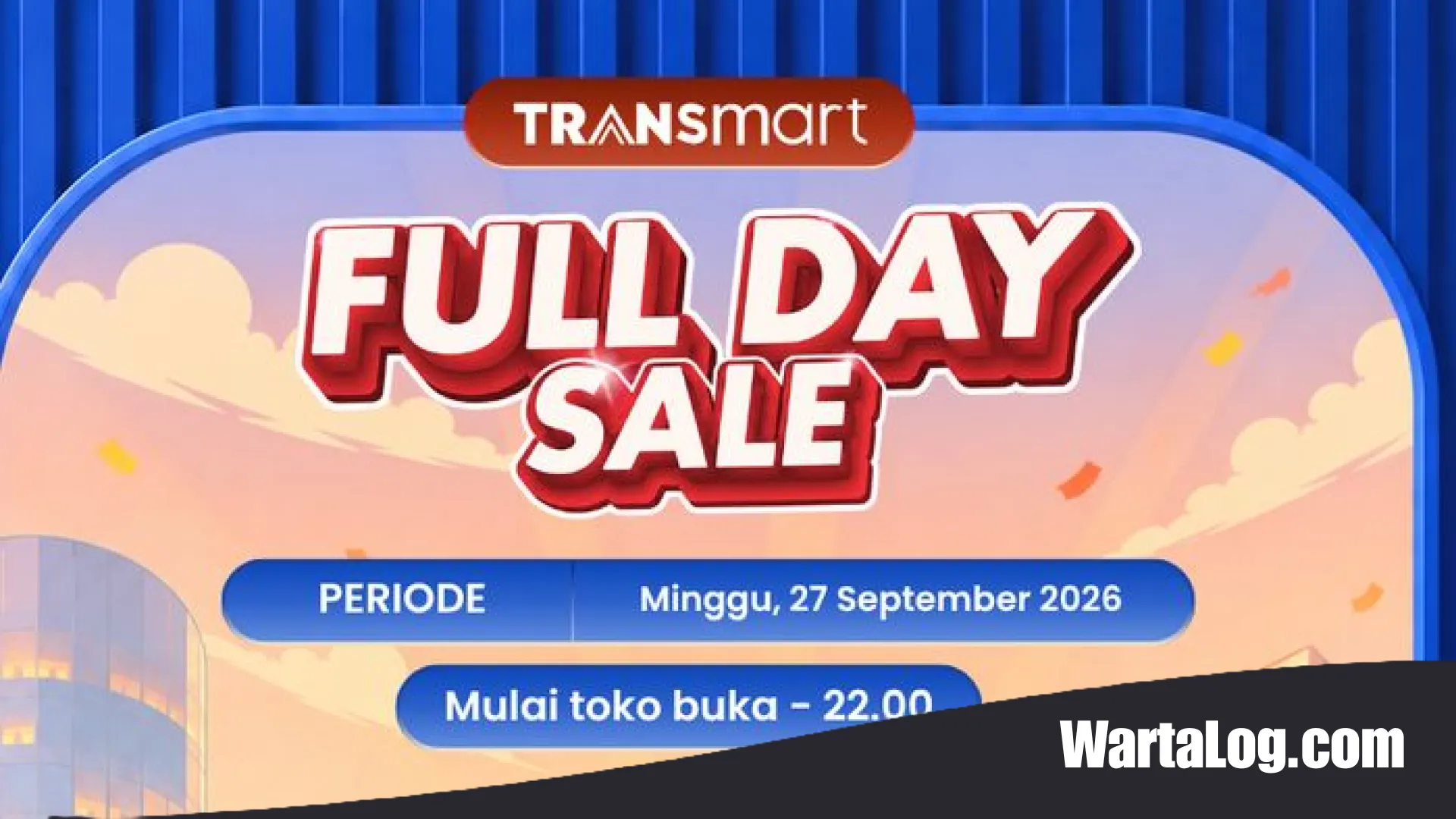 Banjir Diskon Gila-gilaan! Transmart Full Day Sale Kembali Guncang Akhir Pekan dengan Promo 50% + 20%