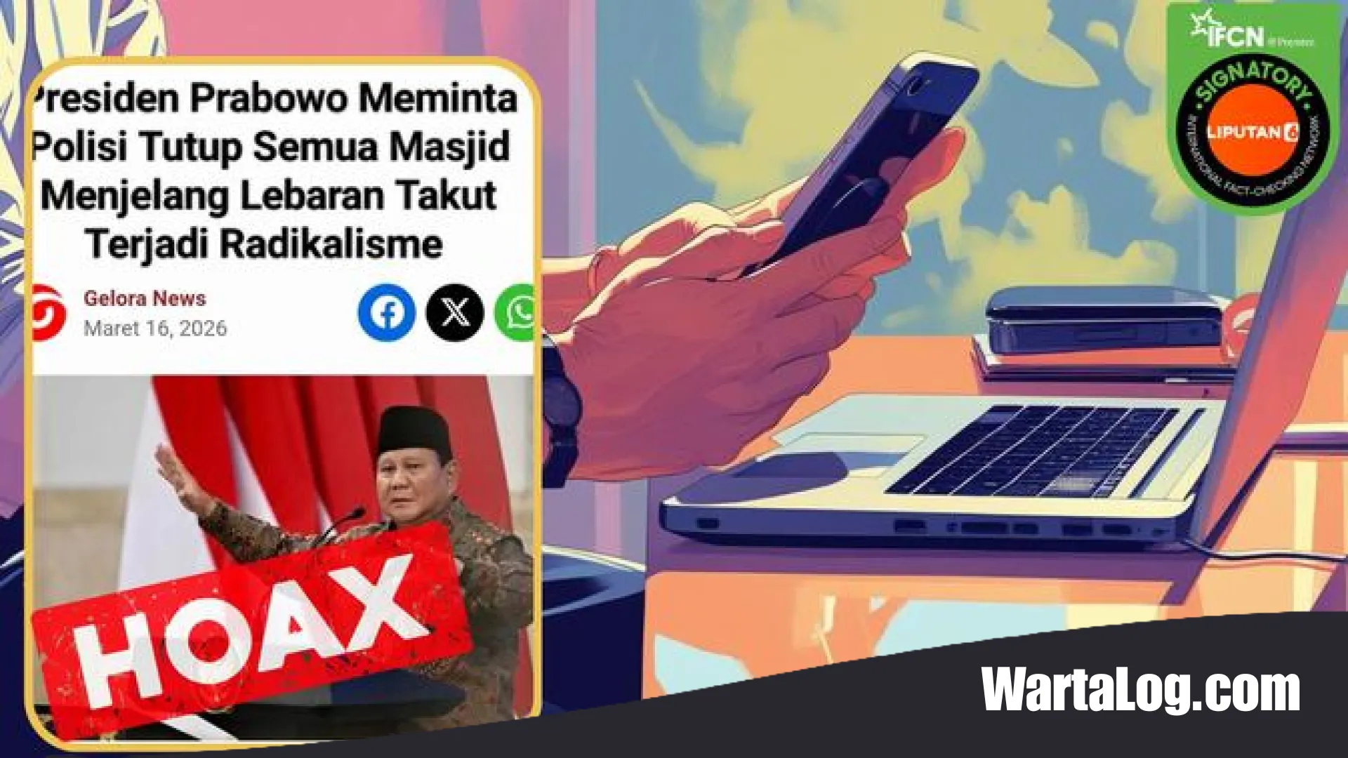Hati-hati Provokasi Digital! Menguliti Sederet Hoaks Artikel Viral yang Meresahkan Masyarakat
